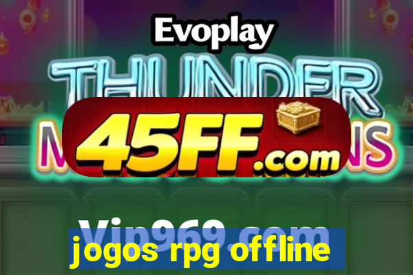 jogos rpg offline